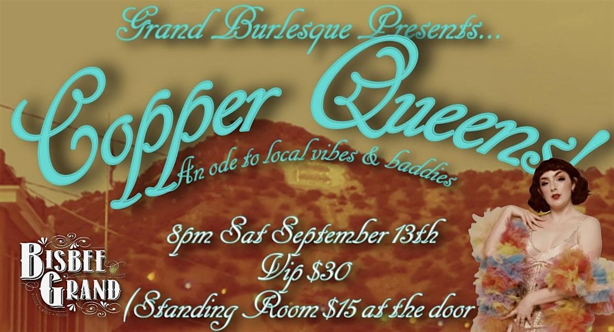 Copper Queens! Bisbee themed show!