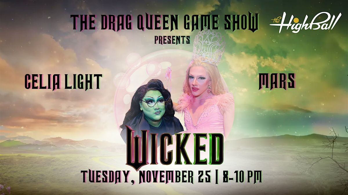 The Drag Queen Game Show: Wicked