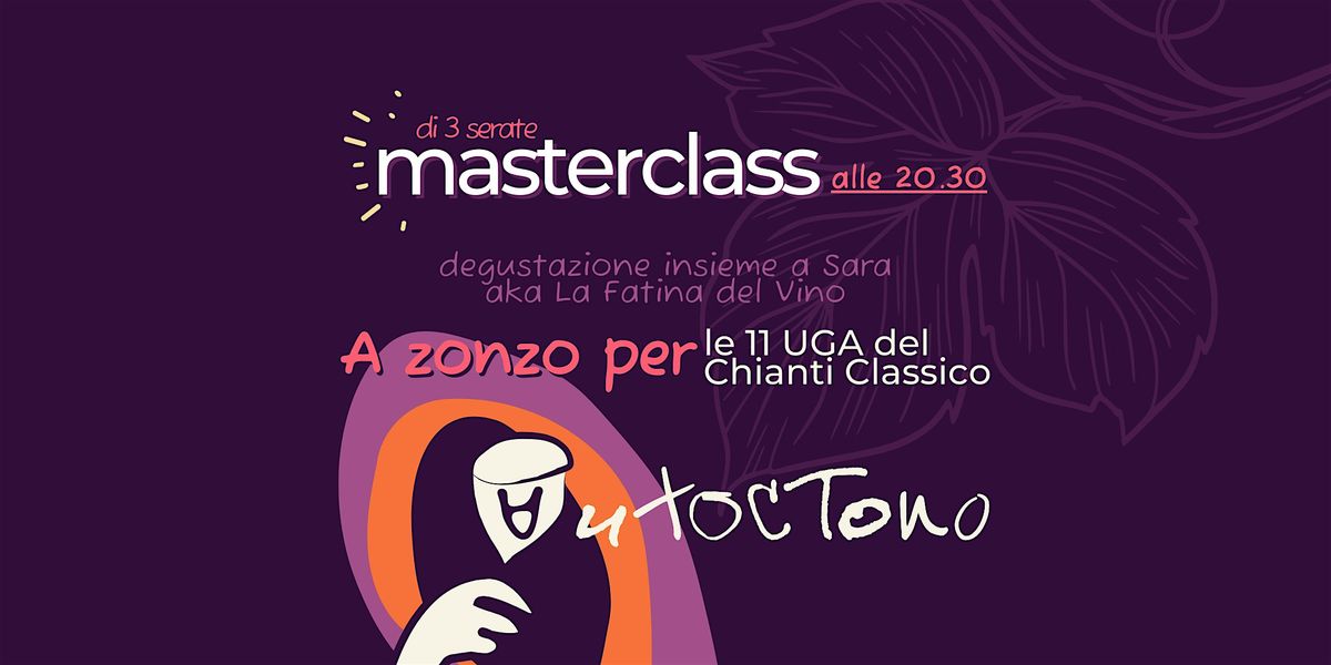 Masterclass "Le 11 UGA del Chianti Classico"