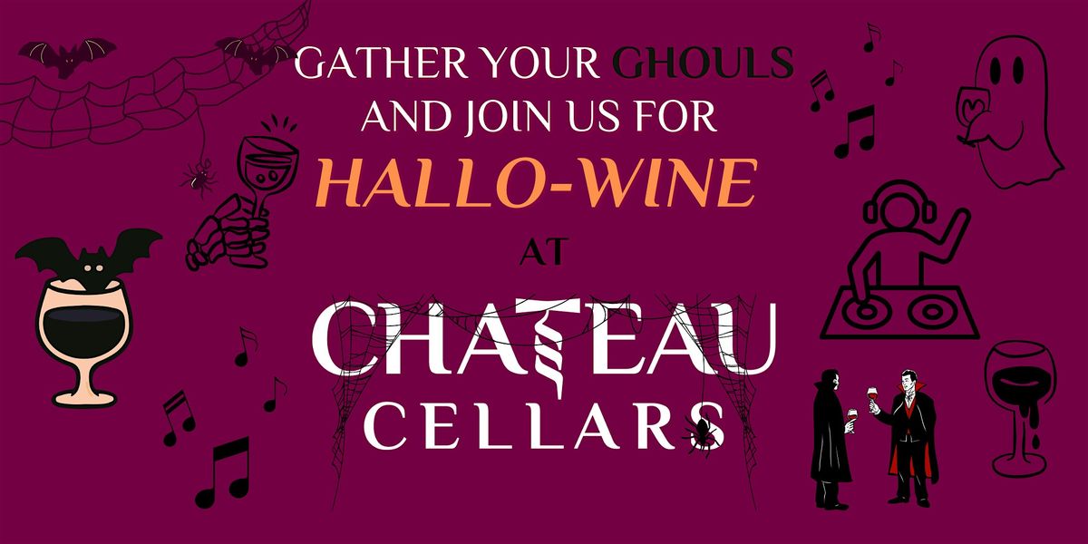 Hallo-WINE at Chateau Cellars \u2013 October 31st
