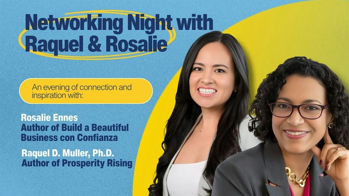 From Ideas to Impact: Networking Night with Raquel & Rosalie