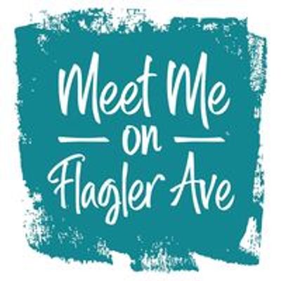 Meet Me On Flagler Ave