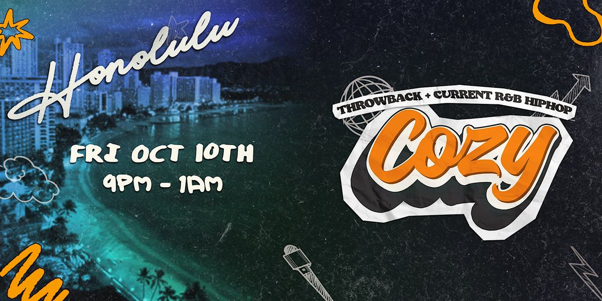 Cozy - Honolulu - R&B HipHop - HB Social Club (21+)