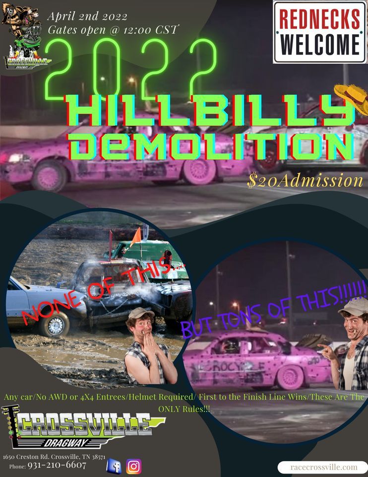 Hillbilly Demolition Derby 1 1650 Creston Rd, Crossville, TN 385710508, United States