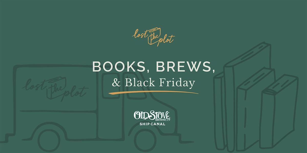 Books, Brews, & Black Friday @ Old Stove Ship Canal