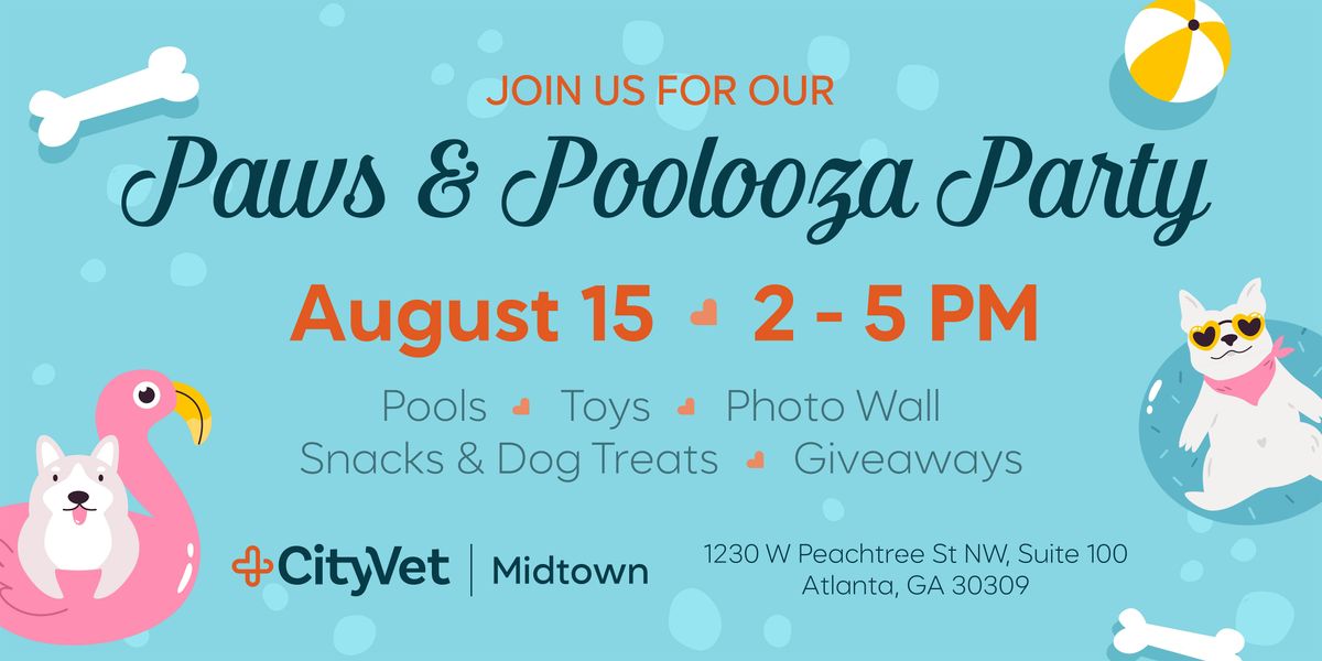 Paws & Poolooza Party - CityVet Midtown