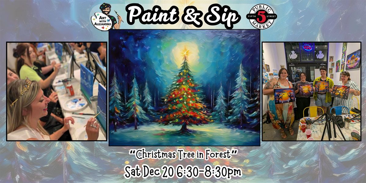 Paint & Sip at 5th St Alley \u201cChristmas Tree in Forest\u201d