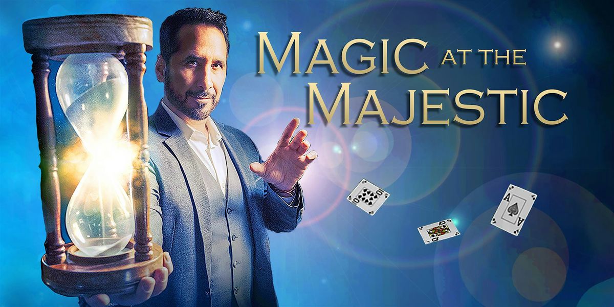 Magic at the Majestic