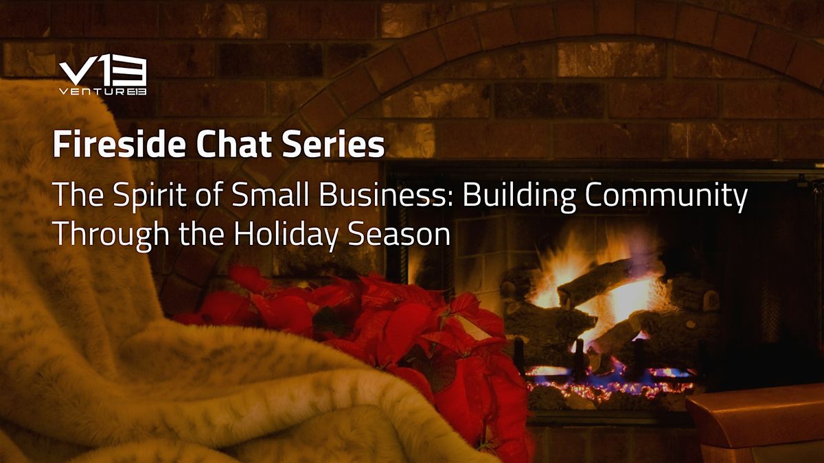 Fireside Chat Series: The Spirit of Small Business