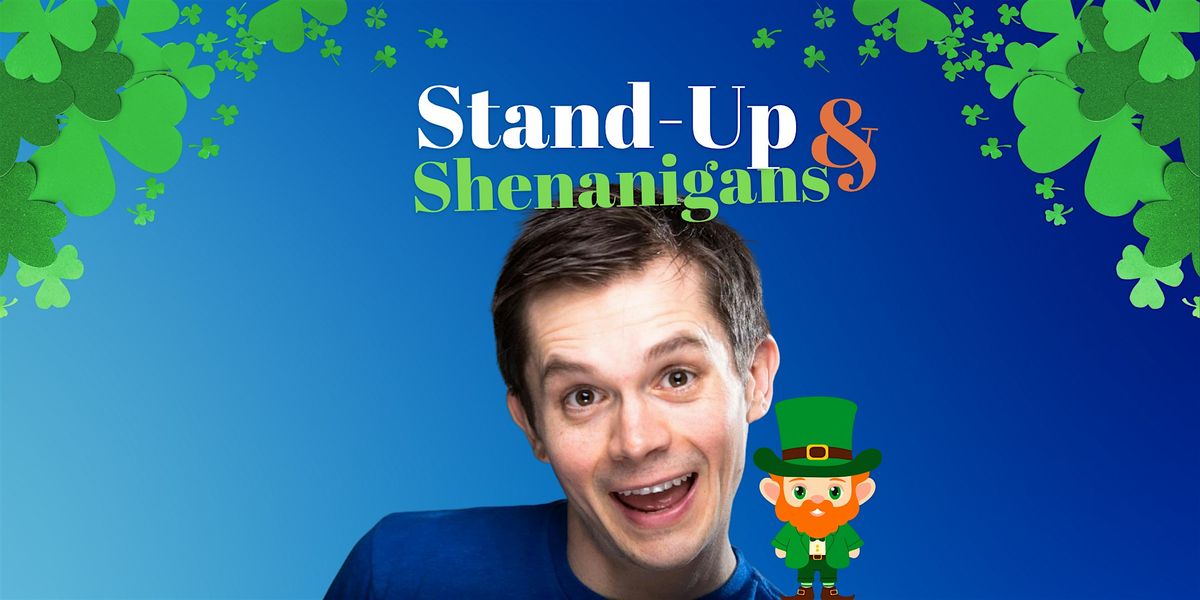 Stand-Up & Shenanigans
