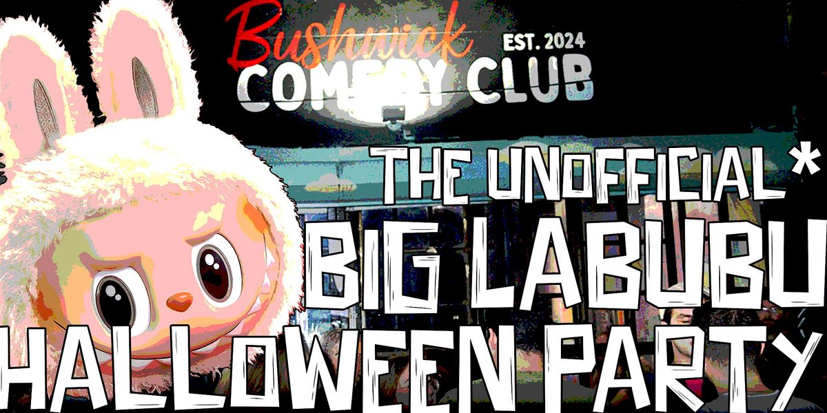 Big Labubu Halloween Party (8:30PM)