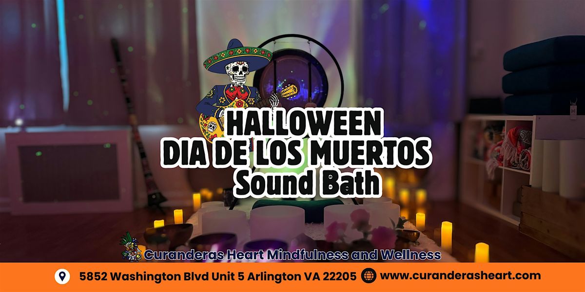 HALLOWEEN DIA DE LOS MUERTOS SOUND BATH SPECIAL