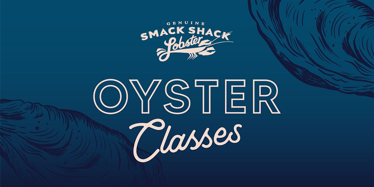 Oyster Shucking Class - January 20