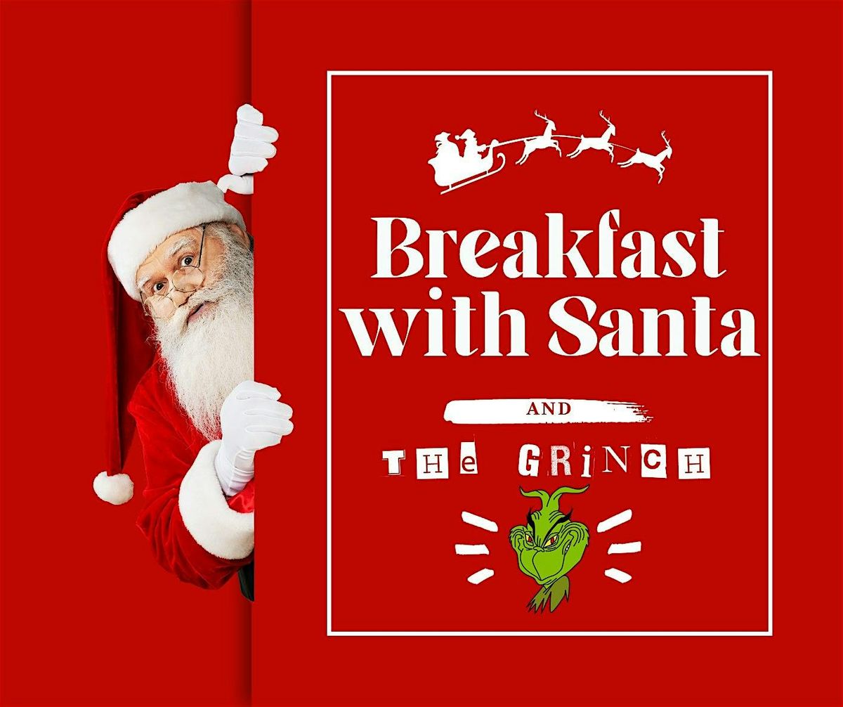 Third Annual Breakfast with Santa and The Grinch