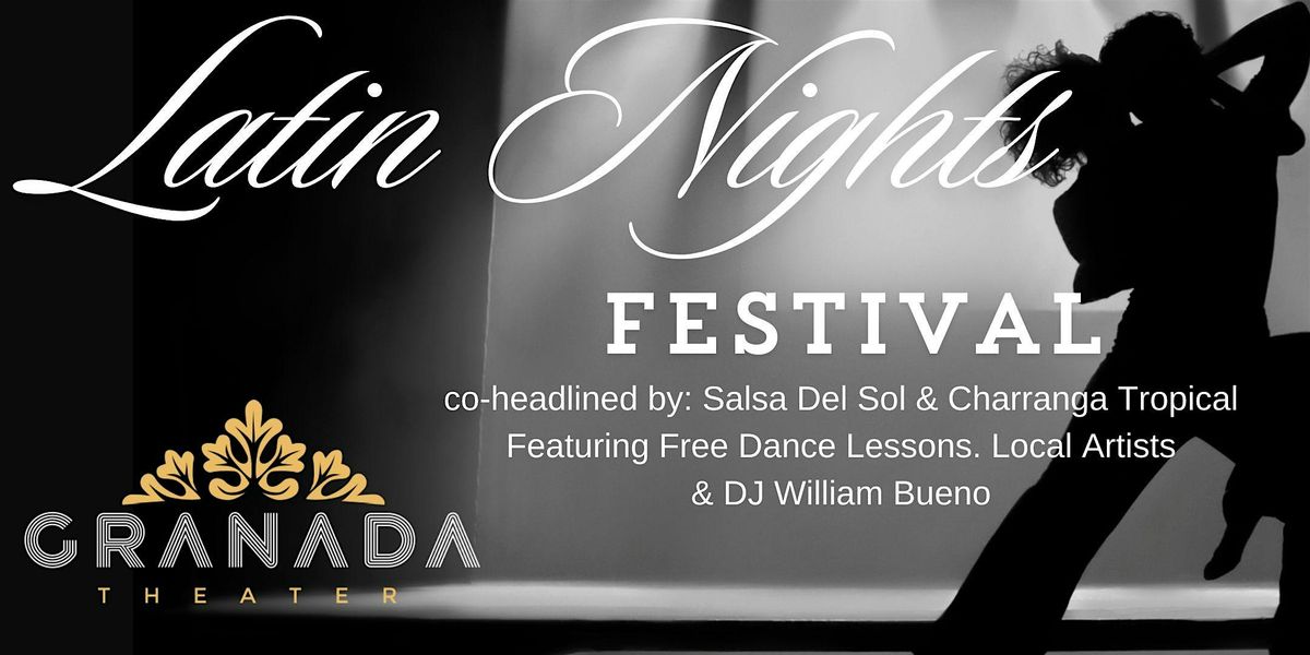 Latin Nights  Salsa Del Sol, Charanga Tropical, DJ WilliamEL Buenon