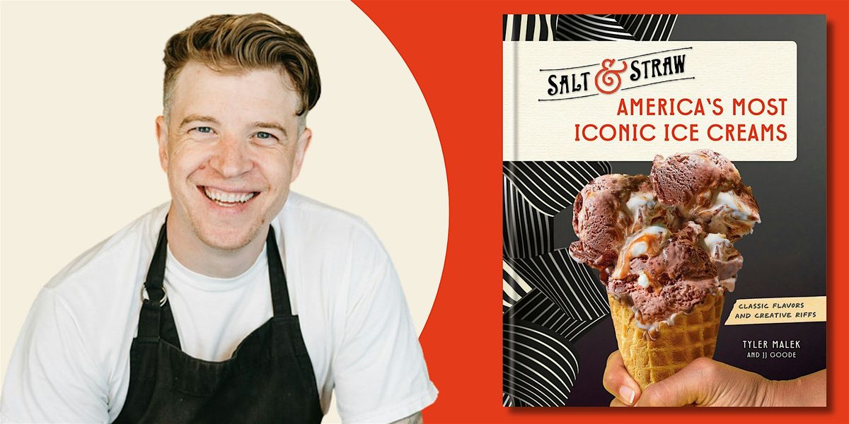 An Evening with Tyler Malek, Co-Founder of Salt & Straw Ice Cream