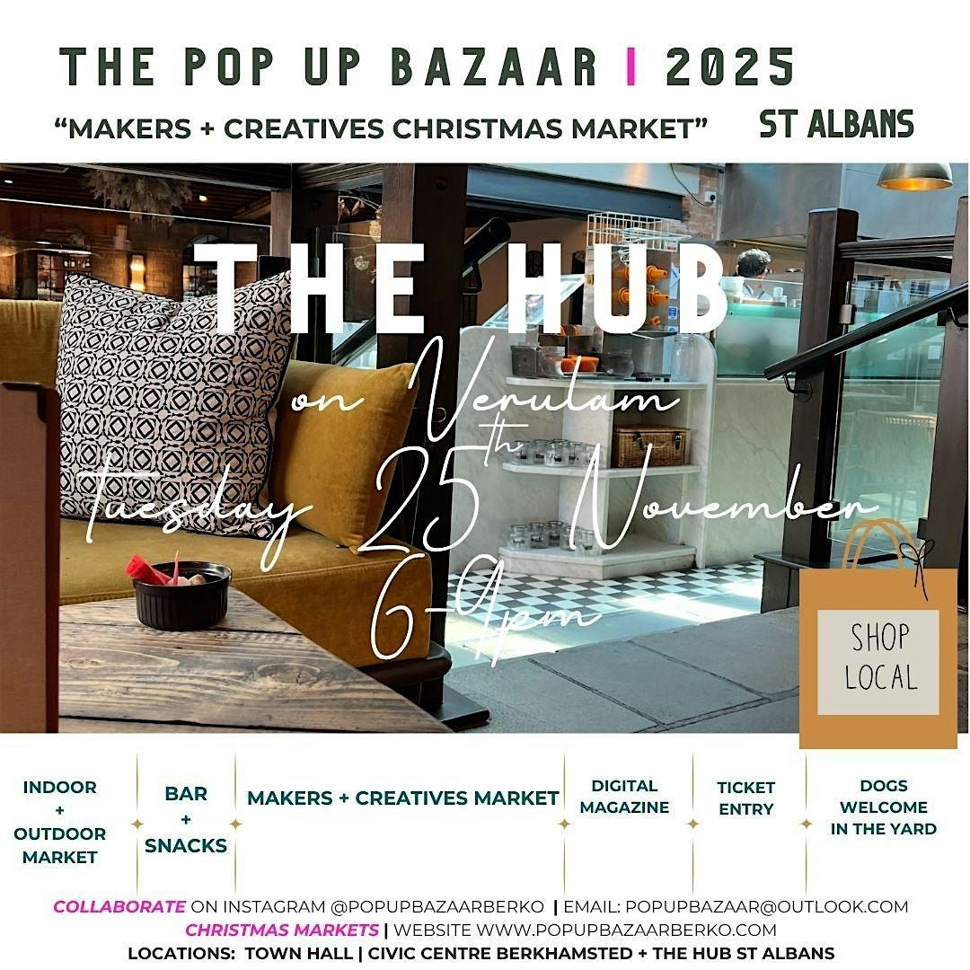 The Pop Up Bazaar Christmas Makers +  Creatives Market - Tuesday 25th Nov