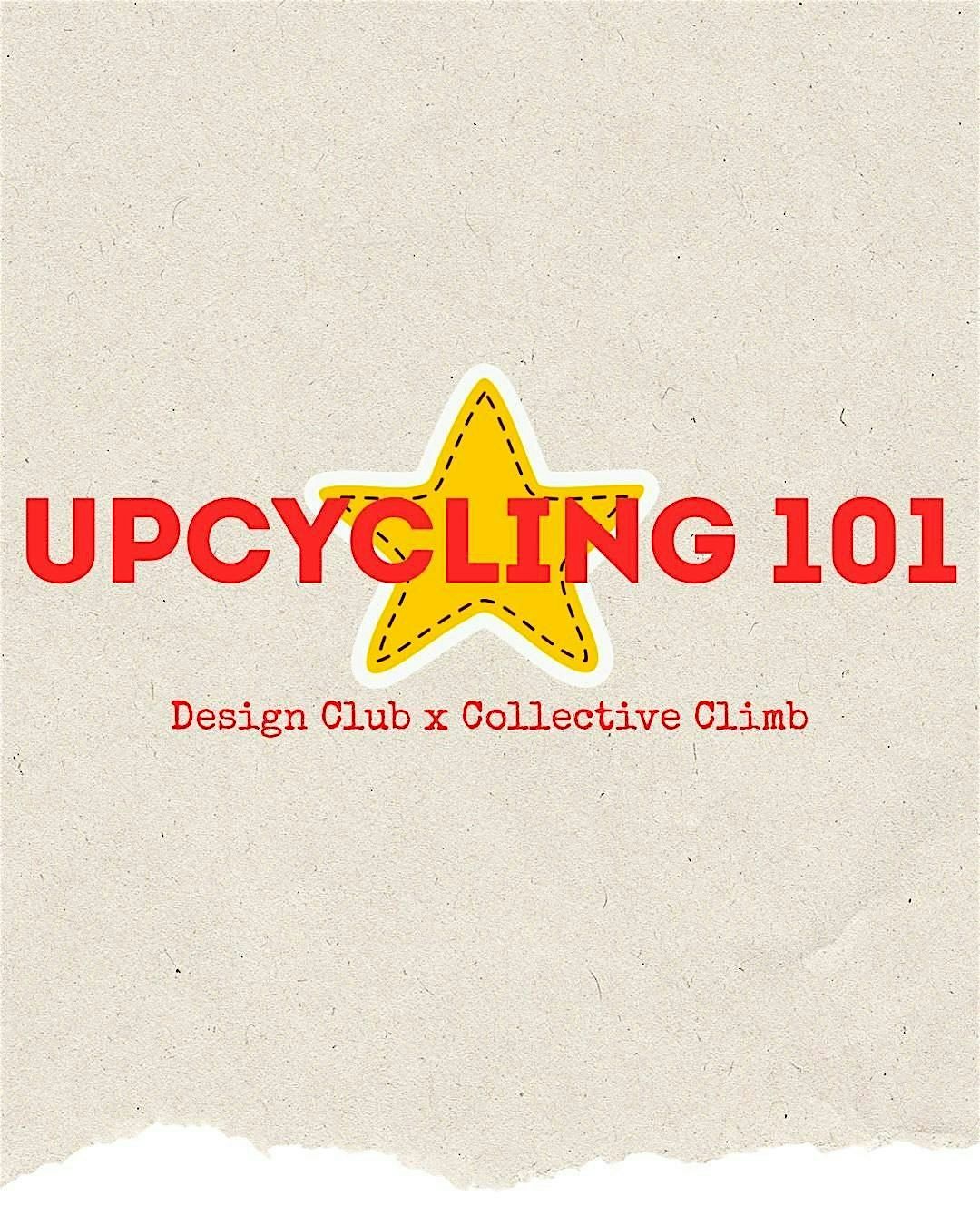 Design Club x Collective Climb Presents: Upcycling 101 at REC Philly ...