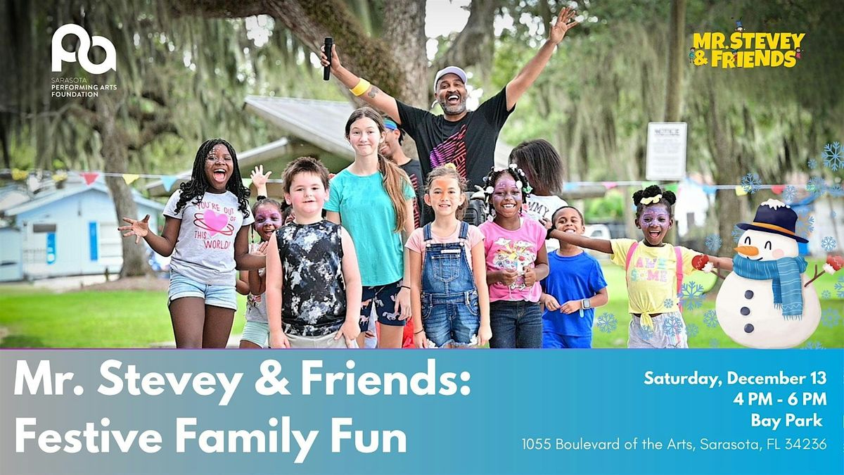 Mr. Stevey & Friends: Festive Family Fun