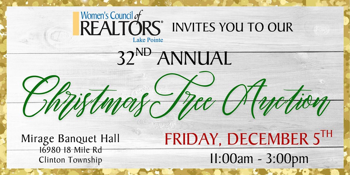32nd Annual Christmas Tree Auction Women's Council of Realtors\u00ae Lake Pointe