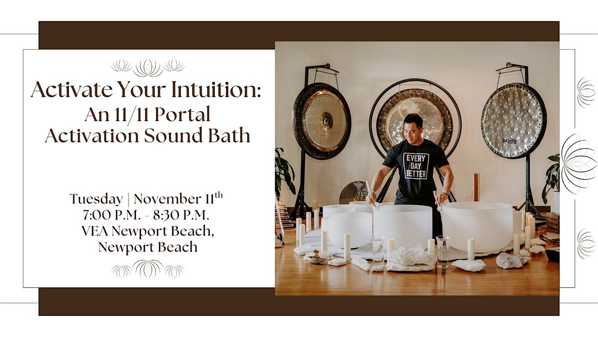 Activate Your Intuition: An 11\/11 Portal Activation Sound Bath