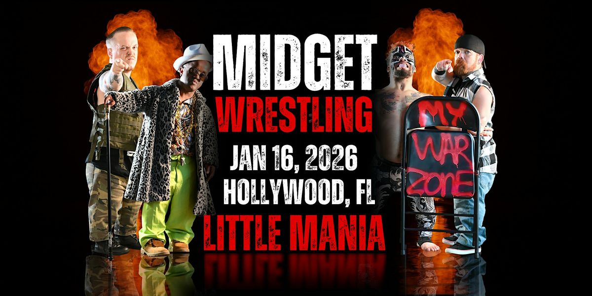 Little Mania Midget Wrestling \u2013 Hollywood, FL \u2013 Jan 16, 2026 \u2013 Buy Now