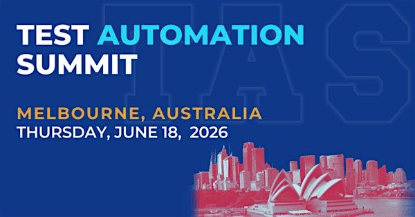 Test Automation Summit | Melbourne| 2026