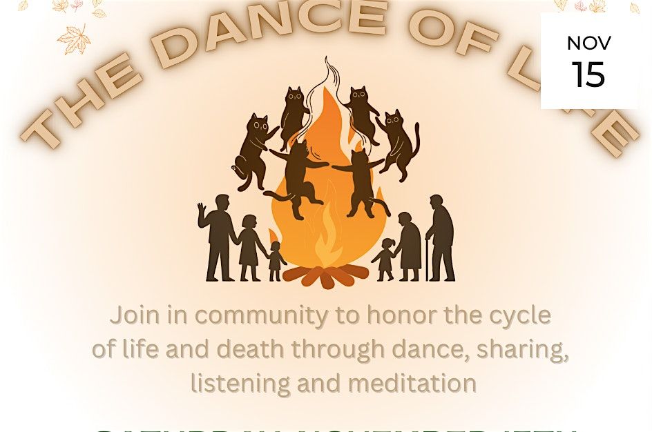 The Dance of Life: November Community Gathering