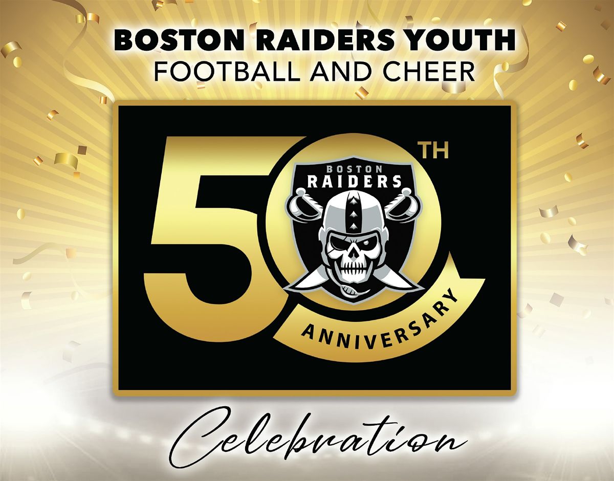 Boston Raiders Youth Football & Cheer 50th Anniversary Celebration