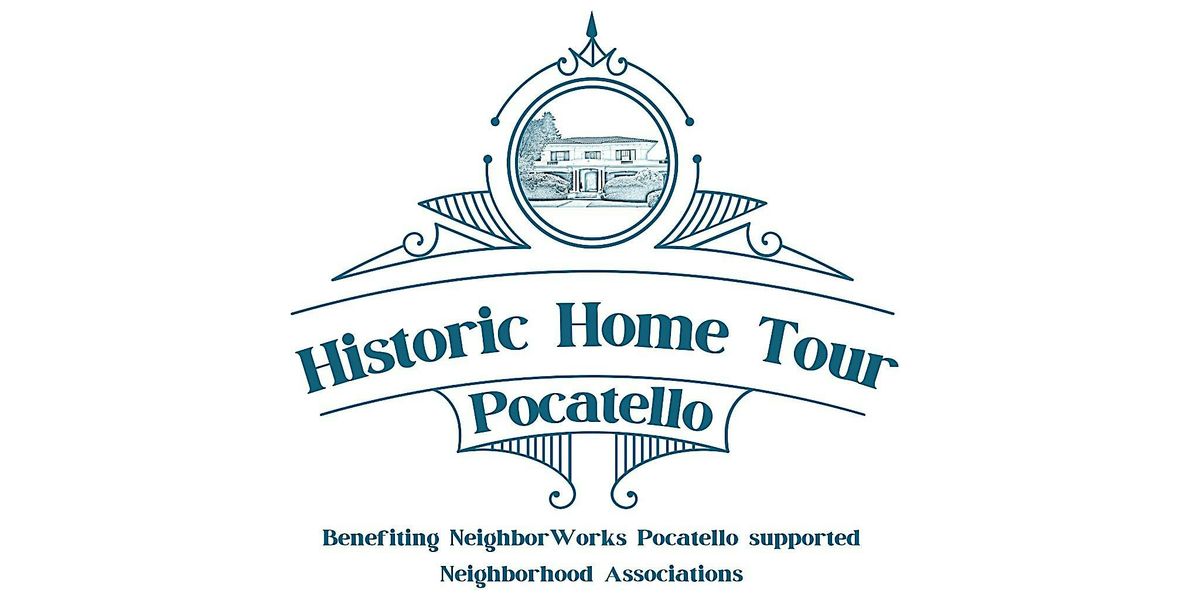 2025 Pocatello Historic Home Tour NEW LOCATIONS EACH YEAR!