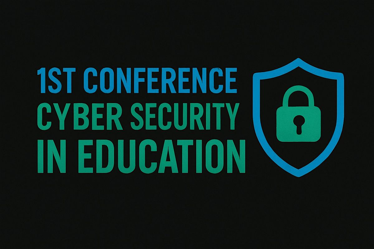 1st Conference On Cyber Security In Education
