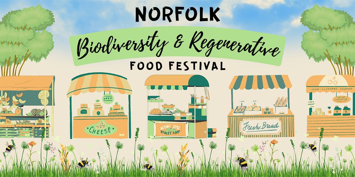Norfolk Biodiversity & Regenerative Food Festival