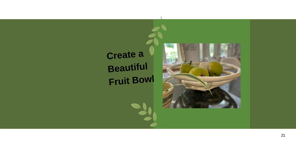 Basket Weave Fruit Bowl Pottery 3 Session Class