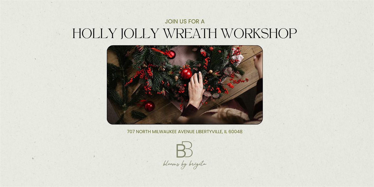 Holly Jolly Wreath Workshop
