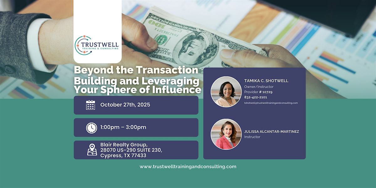 Beyond the Transaction: Building and Leveraging Your Sphere of Influence