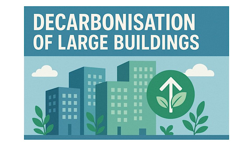 CIBSE and CESW - Decarbonisation of large buildings.