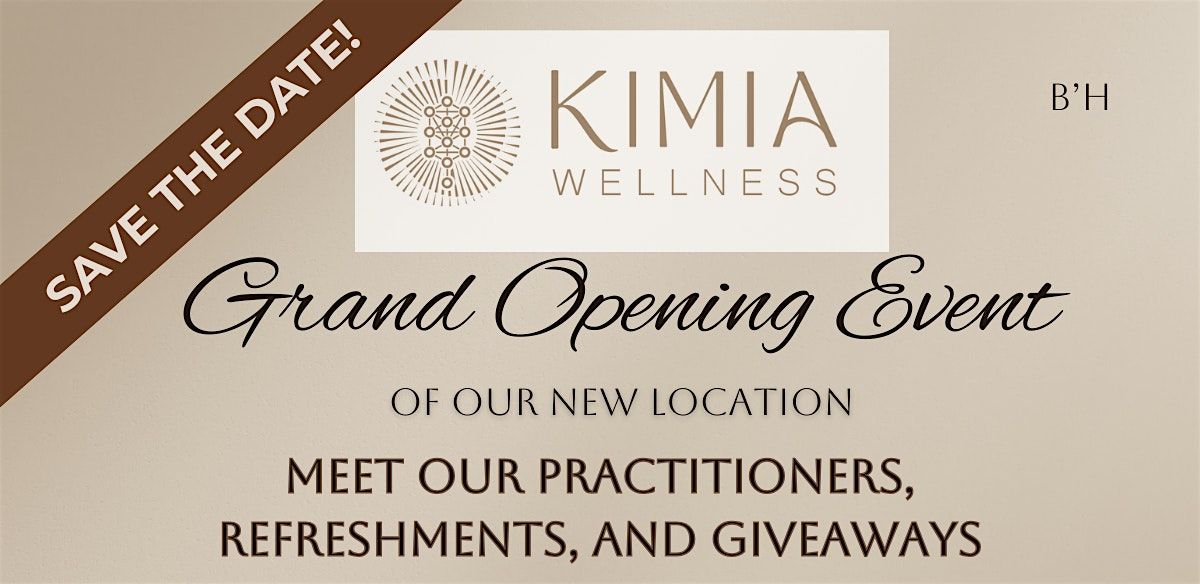 Kimia Wellness Grand Opening Event