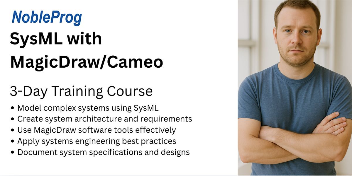 Applying SysML with MagicDraw/Cameo Training Course at University of ...