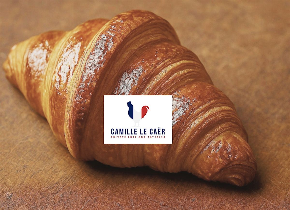 Croissant Masterclass with Chef Camille Le Ca\u00ebr