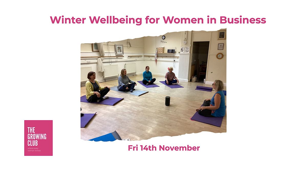 Winter Wellbeing Day for Women in Business