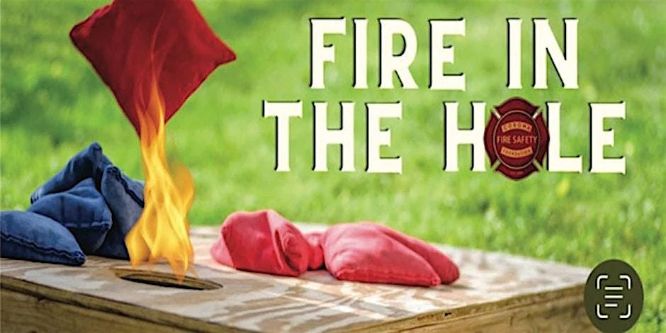 "Fire In The Hole" Cornhole Tournament