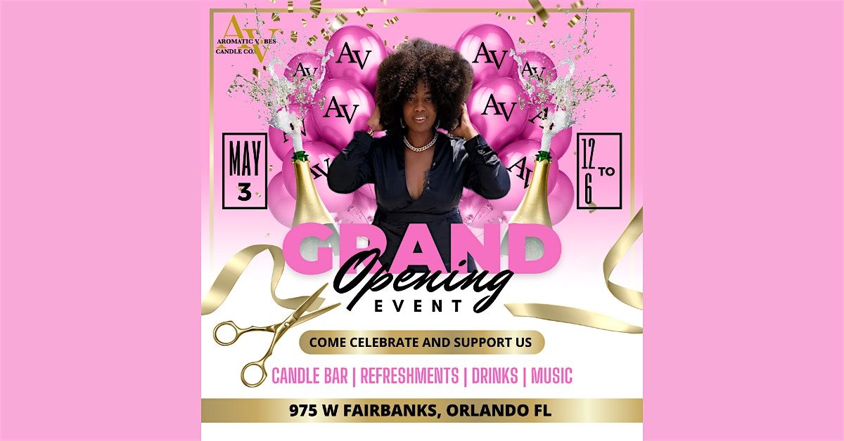 Grand opening - Aromatic Vibes Candle Store