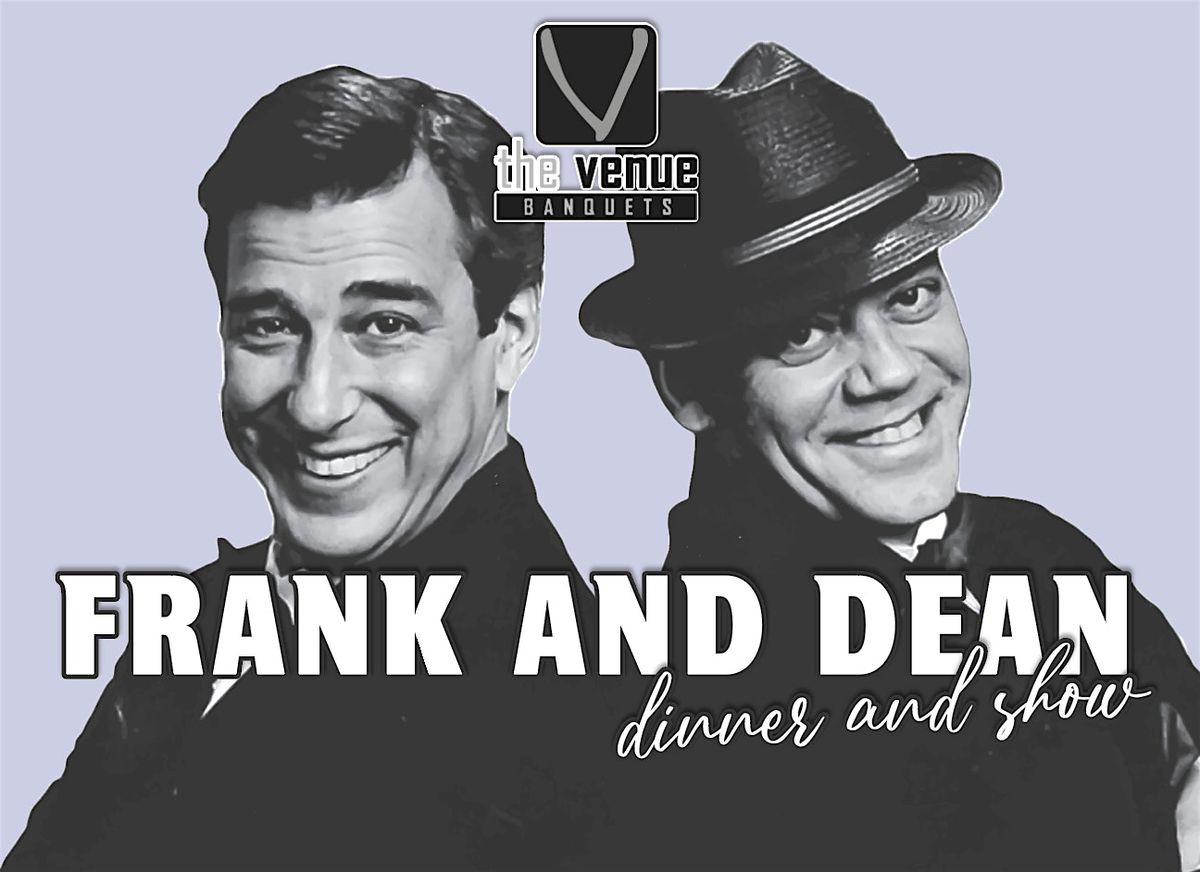 Frank and Dean Dinner Show