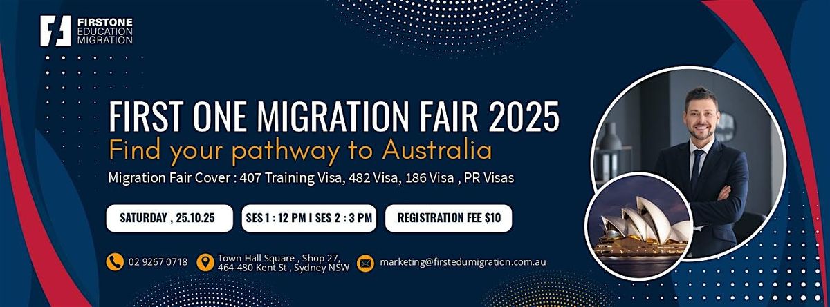 First One - Migration Fair 2025 at shop 27/464-480 Kent St, Sydney on ...