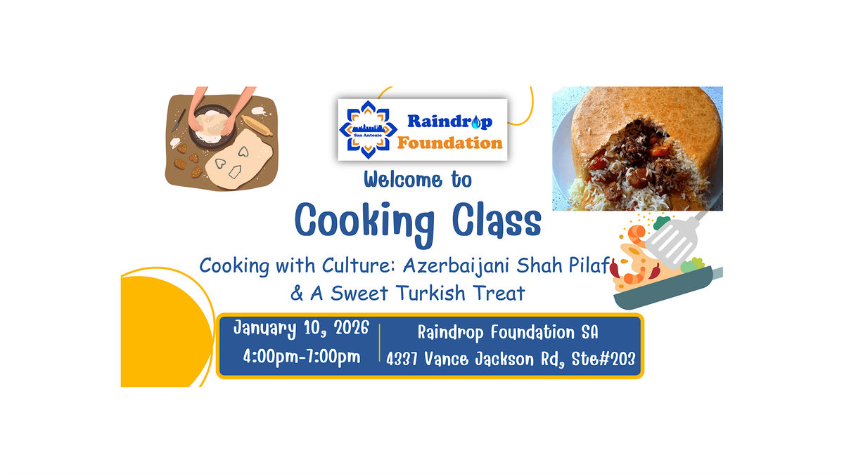 Cooking with Culture: Azerbaijani Shah Pilaf & A Sweet Turkish Treat