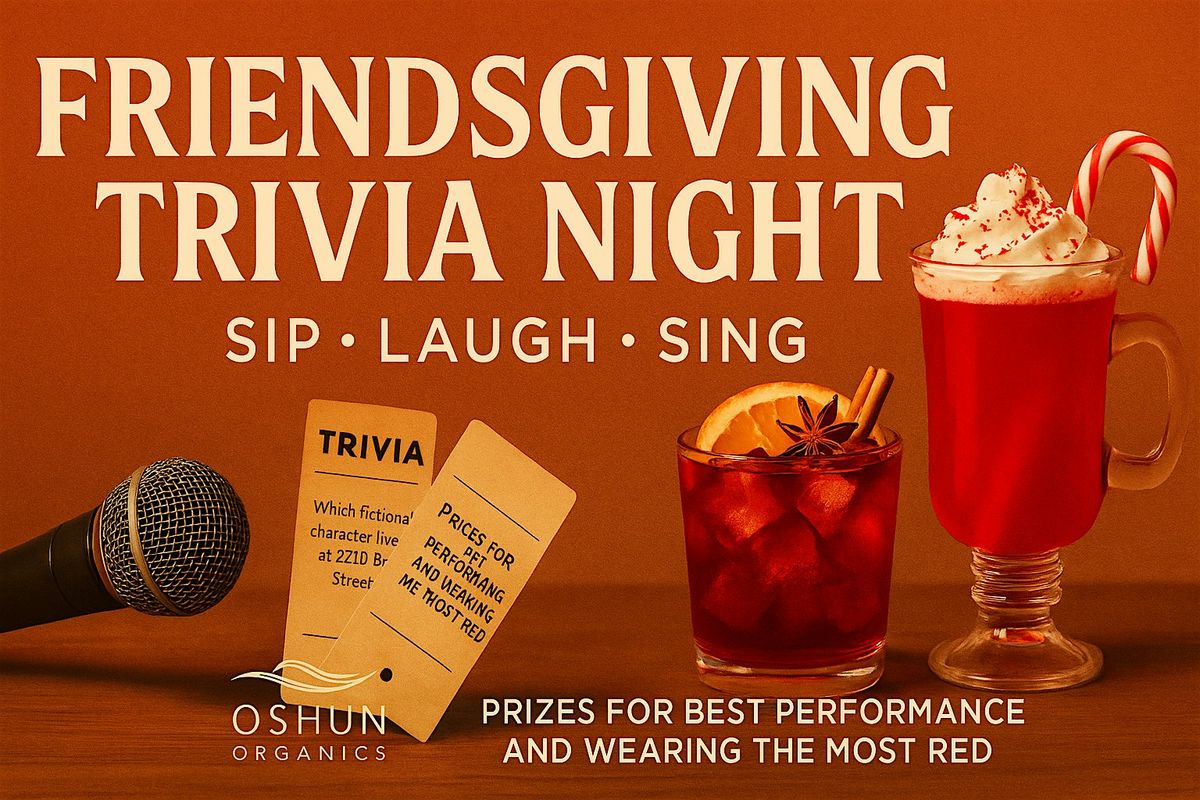 Friendsgiving Trivia Night: Sip, Laugh, Sing