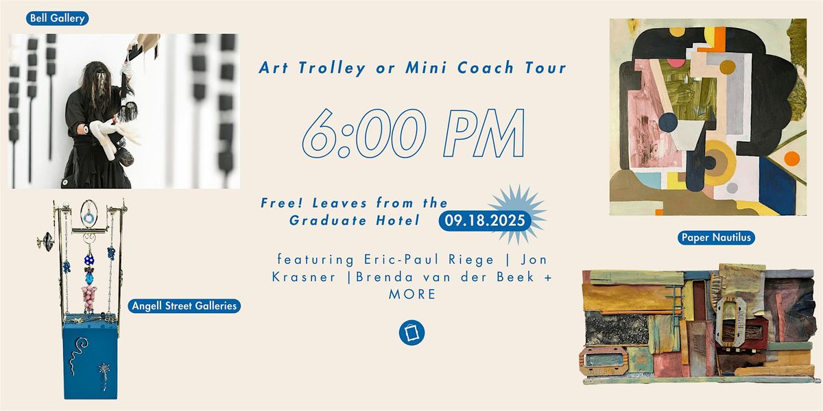 6:00 pm Trolley or Mini Coach Art Tour! with Gallery Night Providence