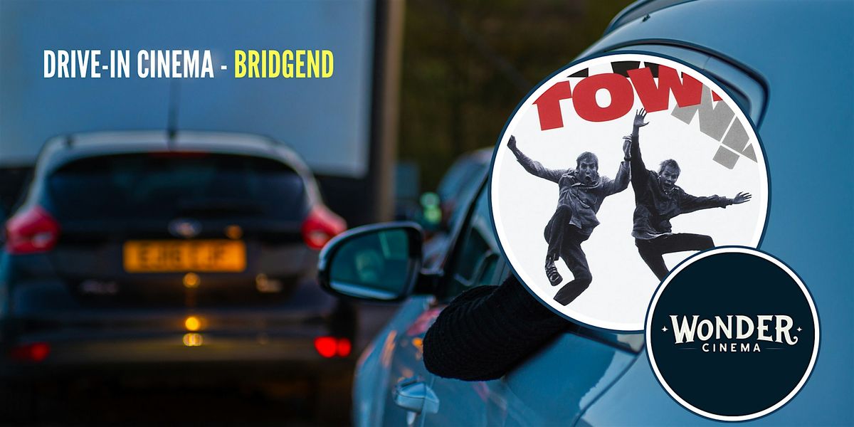 Drive in Cinema - Twin Town - Bridgend