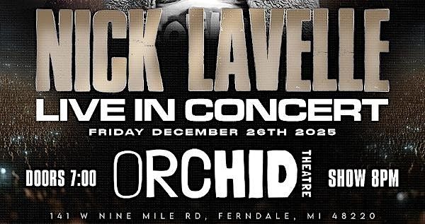 Nick LaVelle LIVE IN CONCERT in DETROIT