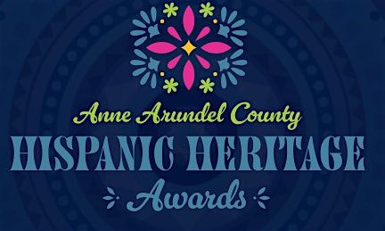 Anne Arundel County Hispanic Heritage Awards 2025